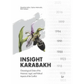 Insight Karabakh: Chronological Order of the Historical, Legal, and Political Aspects of the Conflict