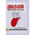 Lengua en acción: Gramática práctica y fácil en textos según la nueva gramática en lengua española