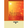 How to Read the Akashic Records: Accessing the Archive of the Soul and Its Journey (Easyread Large Edition)