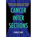 Cancer Intersections: Biomedicine, Health Insurance, and the Paradoxes of Health Care Reform in Neoliberal Colombia