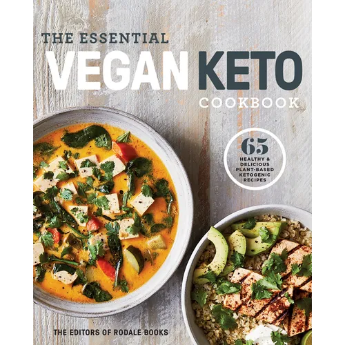The Essential Vegan Keto Cookbook: 65 Healthy & Delicious Plant-Based Ketogenic Recipes: A Keto Diet Cookbook