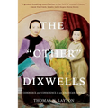 The Other Dixwells: Commerce and Conscience in an American Family