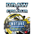 Draw & Colour Motors: 100 Pages of educational motor fun for children ages 6 to 12