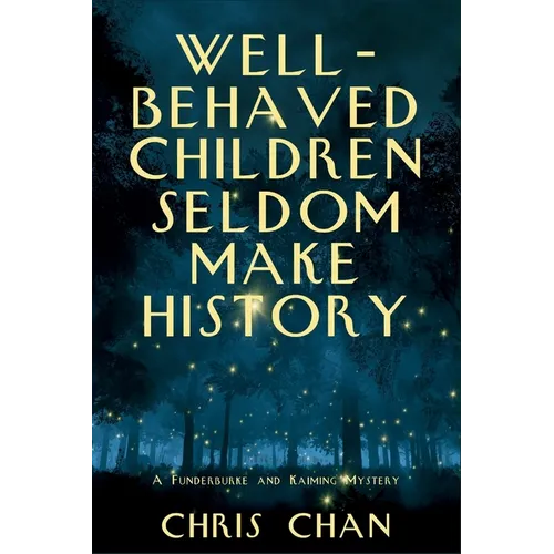 Well-Behaved Children Seldom Make History: A Funderburke and Kaiming Mystery