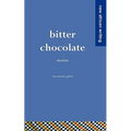 Bitter Chocolate: Stories