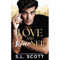 Love and Warner: A Grumpy, Enemies to Lovers, Fake Dating Romance