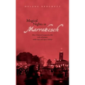 Magical Nights in Marrakesh: How I learned to perceive life with all senses, while time and space shifted