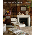 Isabel López-Quesada: Town & Country: Isabel López-Quesada