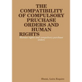 The Compatibility of Compulsory Purchase Orders and Human Rights