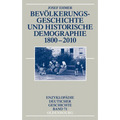 Bevölkerungsgeschichte Und Historische Demographie 1800-2010