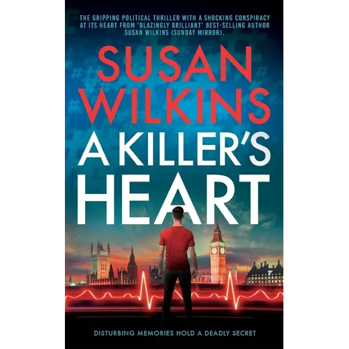 A Killer's Heart: A gripping political thriller