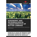 Agronomic and Microbiological Characteristics of Butter Cabbage
