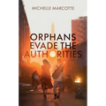 Orphans Evade the Authorities
