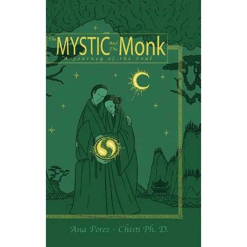 The Mystic and the Monk-A Journey of the Soul