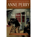 Half Moon Street: A Charlotte and Thomas Pitt Novel