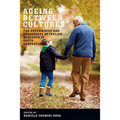 Ageing Between Cultures: The Experiences and Challenges of Italian Migrants in South Australia