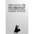 Who Killed the Husband? (an Amos Lee Mappin Mystery)