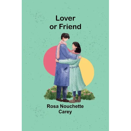 Lover or Friend