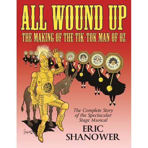 All Wound Up: The Making of The Tik-Tok Man of Oz
