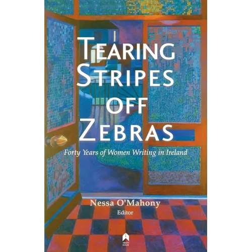 Tearing Stripes Off Zebras: Forty Years of Women Writing in Ireland