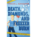 Death, Diamonds, and Freezer Burn