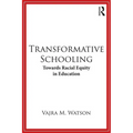 Transformative Schooling: Towards Racial Equity in Education