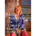 The Unfixed Horizon: New Selected Poems