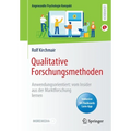 Qualitative Forschungsmethoden: Anwendungsorientiert: Vom Insider Aus Der Marktforschung Lernen