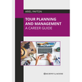 Tour Planning and Management: A Career Guide