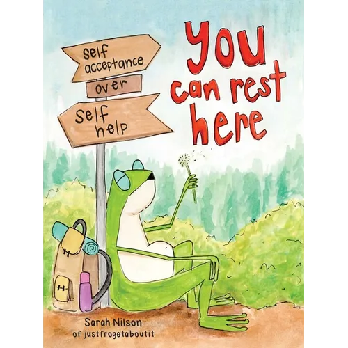 You Can Rest Here: Self-Acceptance Over Self-Help from Justfrogetaboutit