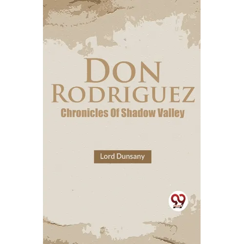 Don Rodriguez Chronicles Of Shadow Valley