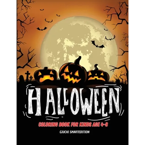Halloween coloring book: Coloring book for kids: Halloween images, Fun and Stress Relieve, Easy to coloring. Ages 4-8