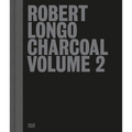 Robert Longo: Charcoal, Volume 2