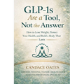 Glp-1s Are a Tool, Not the Answer