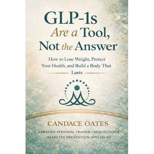Glp-1s Are a Tool, Not the Answer