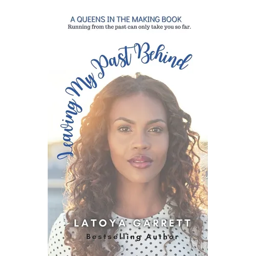 Leaving My Past Behind