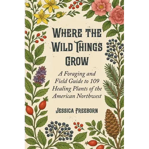 Where The Wild Things Grow