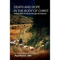 Death and Hope in the Body of Christ: Walking with the Sheep Through the Shadows