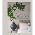A Home for All Seasons