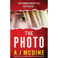 The Photo: A totally addictive and heart-pounding psychological thriller with a breathtaking twist