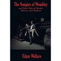 The Vampire of Wembley: A Positronic Book