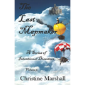 The Last Mapmaker Volume 3: A Series of Intentional Disasters