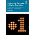Ratings and Rankings in Higher Education: A New-Materialist Exploration of How They Control Society