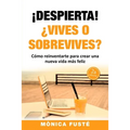 !Despierta!: ¿Vives o sobrevives?