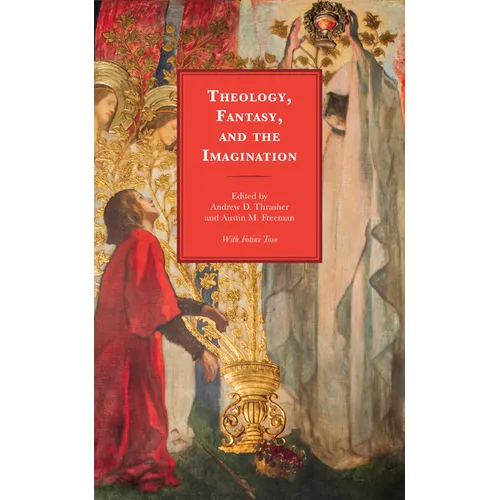 Theology, Fantasy, and the Imagination