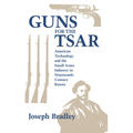 Guns for the Tsar
