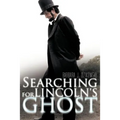 Searching for Lincoln's Ghost