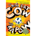 The Big Fat Cow That Goes Kapow: 10 Easy-To-Read Stories