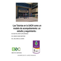 Las Tutorías en la UACH como un modelo de acompañamiento: un estudio y seguimiento