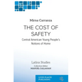 The Cost of Safety: Central American Young People's Notions of Home